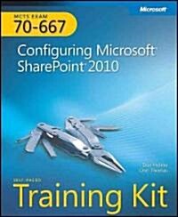 MCTS Self-Paced Training Kit (Exam 70-667): Configuring Microsoft SharePoint 2010 [With CDROM] (Paperback)