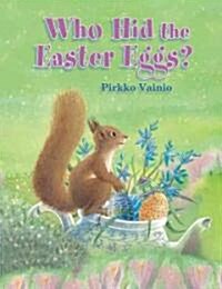 Who Hid the Easter Eggs? (Hardcover)