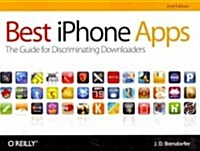 Best iPhone Apps: The Guide for Discriminating Downloaders (Paperback, 2)