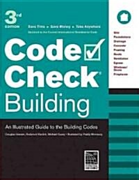 Code Check Building: An Illustrated Guide to the Building Codes (Spiral, 4)