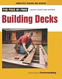 Building Decks: With Scott Schuttner (Paperback, Revised, Update)
