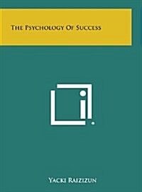 The Psychology of Success (Hardcover)