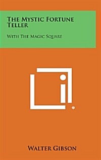 The Mystic Fortune Teller: With the Magic Square (Hardcover)