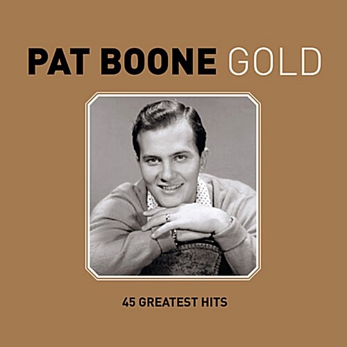 Pat Boone - Pat Boone Gold: 45 Greatest Hits [2CD 디지팩]