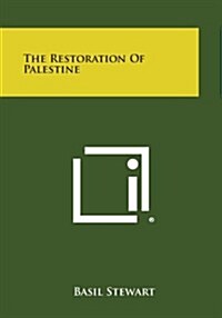 The Restoration of Palestine (Paperback)