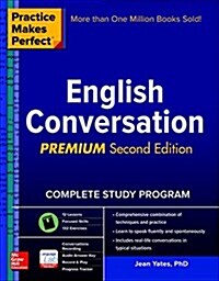 Practice Makes Perfect: English Conversation, Premium Second Edition (Paperback, 2)