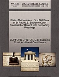 State of Minnesota V. First Nat Bank of St Paul U.S. Supreme Court Transcript of Record with Supporting Pleadings (Paperback)