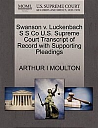 Swanson V. Luckenbach S S Co U.S. Supreme Court Transcript of Record with Supporting Pleadings (Paperback)
