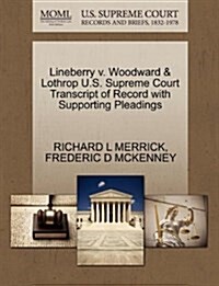 Lineberry V. Woodward & Lothrop U.S. Supreme Court Transcript of Record with Supporting Pleadings (Paperback)