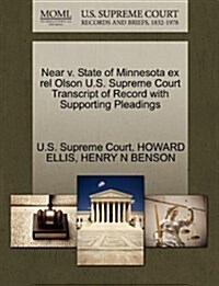 Near V. State of Minnesota Ex Rel Olson U.S. Supreme Court Transcript of Record with Supporting Pleadings (Paperback)