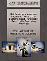 Reichelderfer V. American Security & Trust Co U.S. Supreme Court Transcript of Record with Supporting Pleadings (Paperback)