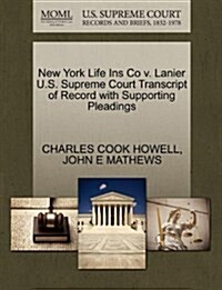 New York Life Ins Co V. Lanier U.S. Supreme Court Transcript of Record with Supporting Pleadings (Paperback)