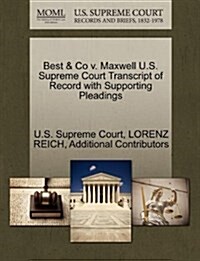 Best & Co V. Maxwell U.S. Supreme Court Transcript of Record with Supporting Pleadings (Paperback)