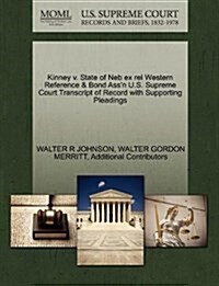 Kinney V. State of NEB Ex Rel Western Reference & Bond Assn U.S. Supreme Court Transcript of Record with Supporting Pleadings (Paperback)