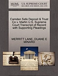 Camden Safe Deposit & Trust Co V. Martin U.S. Supreme Court Transcript of Record with Supporting Pleadings (Paperback)