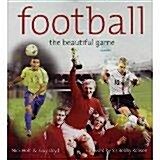 [중고] Football : The Beautiful Game (Hardcover, New ed)