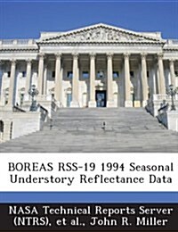 Boreas Rss-19 1994 Seasonal Understory Reflectance Data (Paperback)