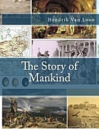 The Story of Mankind (Paperback, The Story of Mankind - First Edition)