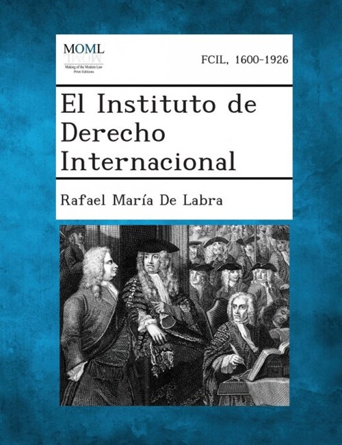 El Instituto de Derecho Internacional (Paperback)