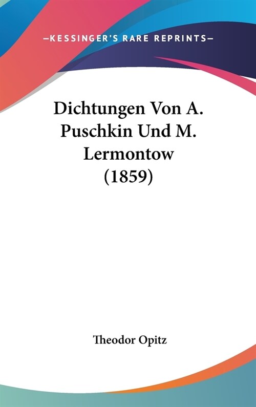 Dichtungen Von A. Puschkin Und M. Lermontow (1859) (Hardcover)