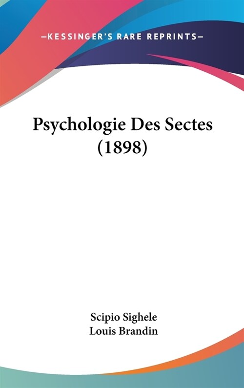 Psychologie Des Sectes (1898) (Hardcover)