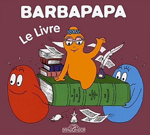 La Petite Bibliotheque De Barbapapa: Le Livre (Album)