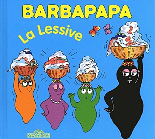 La Petite Bibliotheque De Barbapapa: La Lessive (Album)