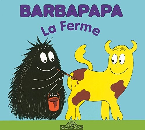 La Petite Bibliotheque De Barbapapa: La Ferme (Album)