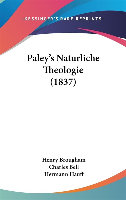 Paleys Naturliche Theologie (1837) (Hardcover)