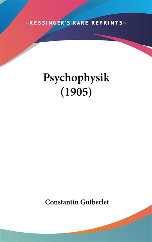 Psychophysik (1905) (Hardcover)
