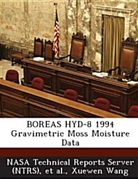 Boreas Hyd-8 1994 Gravimetric Moss Moisture Data (Paperback)