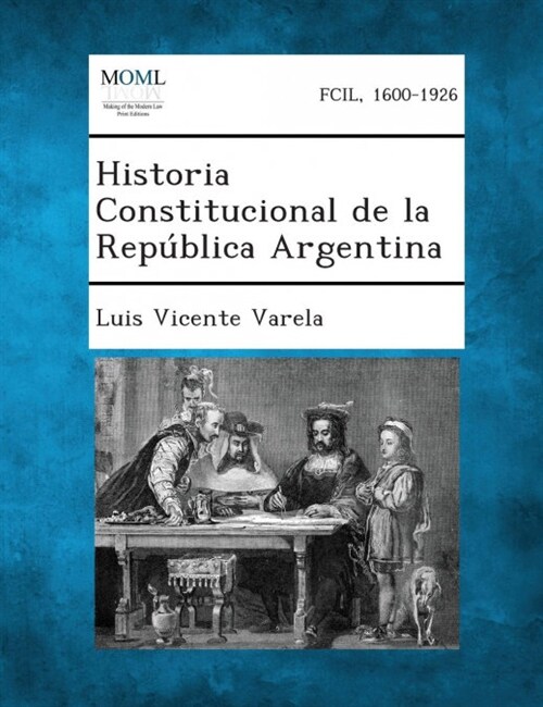 Historia Constitucional de La Republica Argentina (Paperback)