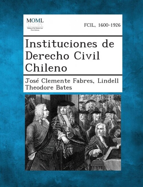 Instituciones de Derecho Civil Chileno (Paperback)