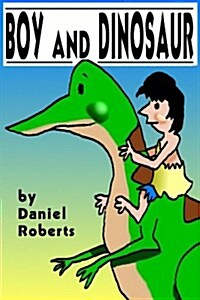 Boy and Dinosaur (Paperback)