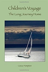 Childrens Voyage the Long Journey Home (Paperback)