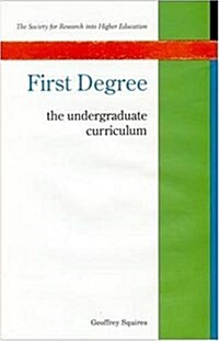 First Degree : The Undergraduate Curriculum (Paperback)