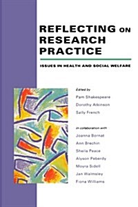 Reflecting on Research Practice : Issues in Health and Social Welfare (Paperback)