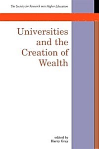 Universities and the Creation of Wealth (Paperback)