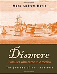 Dismore Families Who Came to America (Paperback)