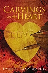 Carvings on the Heart (Paperback)