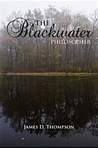 The Blackwater Philosopher (Paperback)