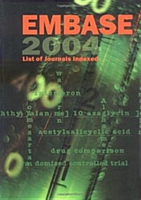 Embase List of Journals Indexed 2004 (Paperback)
