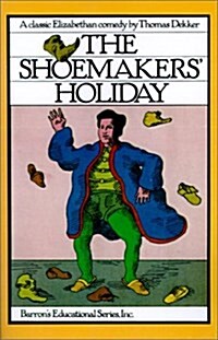 The Shoemakers Holiday (Paperback)