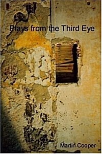 Plays from the Third Eye (Paperback)