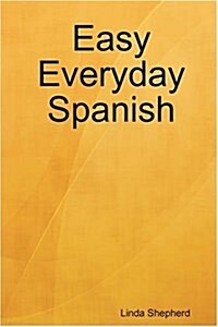 Easy Everyday Spanish (Paperback)