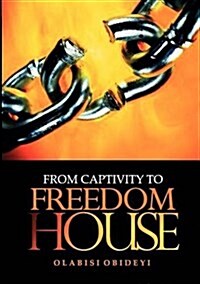 From Captivity to Freedom House (Paperback)