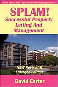 SPLAM! Successful Property Letting And Management - NEW Revised & Enlarged Edition (Paperback)
