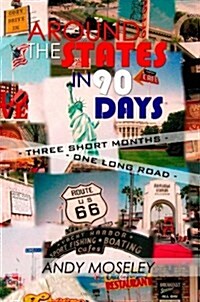 Around the States in 90 Days (Paperback)