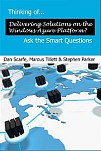 Thinking of... Delivering Solutions on Windows Azure? Ask the Smart Questions (Paperback)