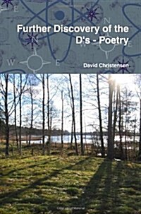 Further Discovery of the Ds - Poetry (Paperback)